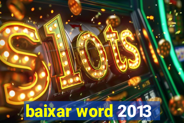 baixar word 2013